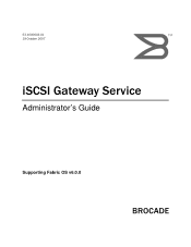 HP AE370A Brocade iSCSI Gateway Service Administrator's Guide (53-1000603-01, October 2007)