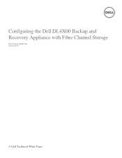 Dell DL4300 Configuring the DL4X00 Backup and Recovery Appliance with Fibre Channel Storage