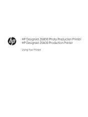 HP DesignJet Z6800 Using Your Printer