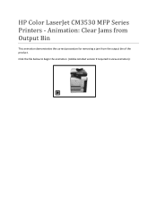 HP CM3530 HP Color LaserJet CM3530 MFP Series Printers - Animation: Clear Jams from Output Bin