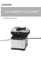 Kyocera FS-C2026MFP 120V FS-C2026MFP/C2126MFP Operation Guide