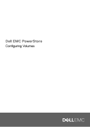 Dell PowerStore 7000X EMC PowerStore Configuring Volumes