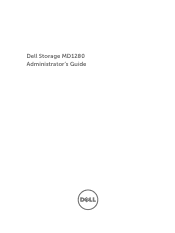 Dell PowerVault Storage MD1280 Dell Storage MD1280 Administrators Guide