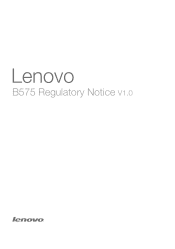Lenovo B575 Laptop Lenovo B575 Regulatory Notice V1.0
