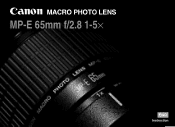 Canon MP-E 65mm f/2.8 1-5x Macro Photo MP-E 65mm F2.8 1-5X MACRO PHOTO Instruction Manual