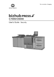 Konica Minolta bizhub PRESS C7000/C7000P bizhub PRESS C6000/C7000 Security User Guide