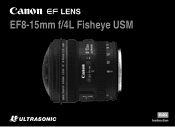 Canon EF 8-15mm f/4L Fisheye USM EF8-15mm f/4L Fisheye USM Instruction Manual