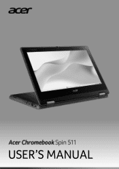 Acer Chromebooks - Chromebook Spin 511 User Manual