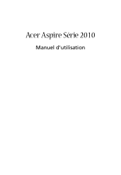 Acer Aspire 2010 Aspire 2010 User's Guide FR
