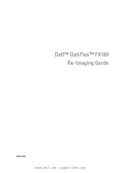 Dell OptiPlex FX160 Dell™ OptiPlex™ FX160 Re-Imaging Guide