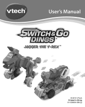 Vtech Switch & Go Dinos - Jagger the T-Rex User Manual