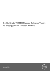 Dell Latitude 7220EX Rugged Extreme Tablet Re-imaging guide for Microsoft Windows