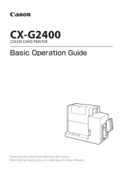 Canon Canon CX-G2400 2 Inkjet Card Printer CX-G2400 Basic Operation Guide