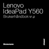 Lenovo IdeaPad Y560 Lenovo IdeaPad Y560 Brukerhåndbok V1.0