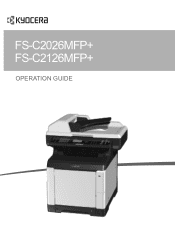 Kyocera ECOSYS FS-C2126MFP FS-C2026MFP+/C2126MFP+ Operation Guide