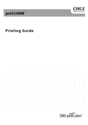 Oki PRO510DW Pro510DW Printing Guide
