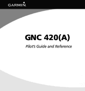 Garmin GNC 420W Pilots Guide