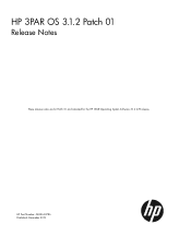 HP 3PAR StoreServ 7400 4-node HP 3PAR OS 3.1.2 Patch 01 Release Notes (QL226-96786, December 2012)
