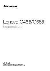 Lenovo G465 Lenovo G465/G565 Käyttöopas V1.0