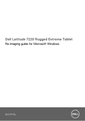 Dell Latitude 7220 Rugged Extreme Tablet Re-imaging guide for Microsoft Windows