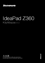 Lenovo IdeaPad Z360 Lenovo IdeaPad Z360 Käyttöopas V1.0