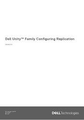 Dell Unity 600F Unity™ Family Configuring Replication