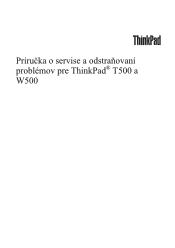 Lenovo ThinkPad W500 (Slovak) Service and Troubleshooting Guide