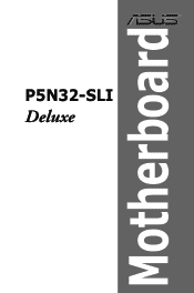 Asus P5N32-SLI-Deluxe Motherboard Installation Guide