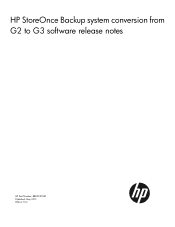 HP StoreOnce D2D4106fc HP StoreOnce Backup system conversion from G2 to G3 software release notes