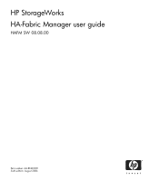HP 316095-B21 HAFM SW 08.08.00 HP StorageWorks HA-Fabric Manager User Guide (AA-RS2CH-TE, August 2006)