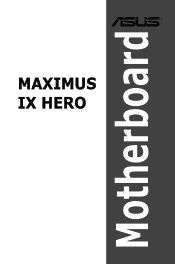 Asus ROG MAXIMUS IX HERO MAXIMUS IX HERO USER S MANUAL ENGLISH