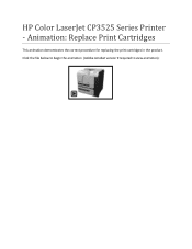 HP CP3525x HP Color LaserJet CP3525 Series Printer - Animation: Replace Print Cartridge