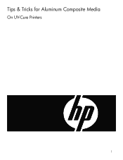 HP Designjet H45000 HP Designjet H35000 and H45000 Printer Series - Tips and Tricks for Aluminum Composite Media