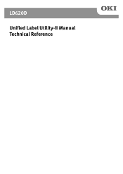 Oki LD620D LD620 Unified Label Utility-II Manual Technical Reference