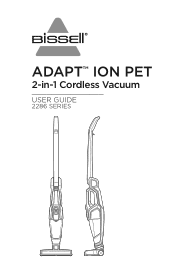 Bissell Adapt Ion Pet 2-in-1 Cordless Vacuum 2286A User Guide