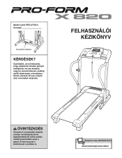 ProForm X 820 Treadmill Hungarian Manual