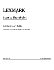 Lexmark MX6500e 6500e Scan to Sharepoint Administrator's Guide