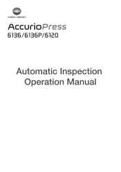 Konica Minolta AccurioPress 6272P AccurioPress 6136/6136P/6120 Auto Inspection User Manual