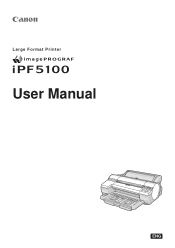 Canon imagePROGRAF iPF5100 iPF5100 User Manual