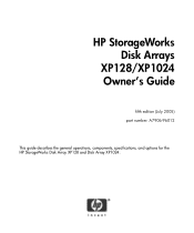 HP StorageWorks XP1024 HP StorageWorks Disk Arrays XP128/XP1024 Owner's Guide (A7906-96012, July 2005)