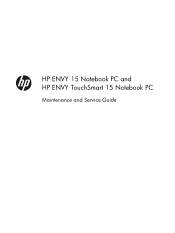 HP ENVY TouchSmart 15-j007cl HP ENVY 15 Notebook PC and HP ENVY TouchSmart 15 Notebook PC - Maintenance and Service Guide