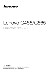Lenovo G465 Lenovo G465/G565 Brukerhåndbok V1.0