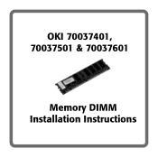 Oki C9200dxn OKI 70037401, 70037501 & 70037601 Memory DIMM Installation Instructions
