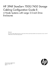 HP 3PAR StoreServ 7200 2-node HP 3PAR StoreServ 7000/7450 Storage Cabling Configuration Guide E: 4 Node Systems with Large 3.5-inch Drive Enclosures (QR482-96
