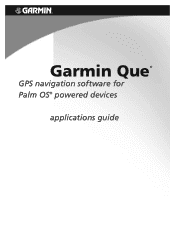 Garmin GPS 10 Deluxe Garmin Que for Palm OS Applications Guide   