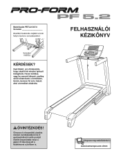 ProForm 5.2 Treadmill Hungarian Manual