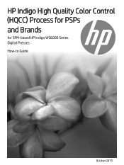 HP Indigo WS6000 Indigo High Quality Color Control HQCC Process for PSPs and Brands How-to Guide