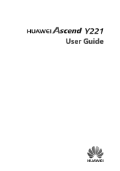 Huawei Ascend Y221 Ascend Y221 User Guide