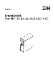 Lenovo ThinkCentre M51 User guide for ThinkCentre 8143, 8144, 8146, 8422, 8423, and 8427 systems (Norwegian)