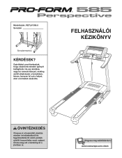 ProForm 585 Perspective Treadmill Hungarian Manual